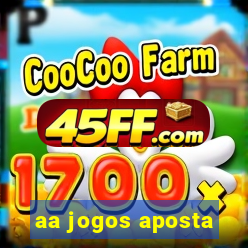 aa jogos aposta